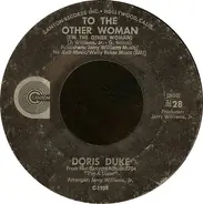 Doris Duke - To The Other Woman (I'm The Other Woman) / I Don't Care Anymore