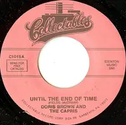 Doris Browne And The Capris - Until The End Of Time / Why Don't You Love Me Now, Now, Now?