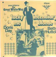 Doris Day , Betty Hutton - Lucky Me / Incendiary Blonde