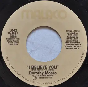 Dorothy Moore - I Believe You / Love Me