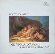 Heinichen / Grobe / Graupner / Milandre a.o. - Die Viola D'Amore