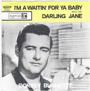 Dorsey Burnette - I'm A Waitin' For Ya Baby