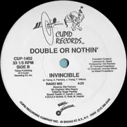 Double Or Nothin' - Invincible