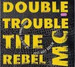 Double Trouble & Rebel MC - Just Keep Rockin'