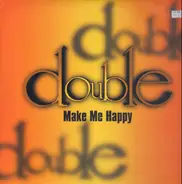 Double - Make Me Happy