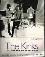 Doug Hinman - The Kinks - All Day and All of the Night: Day-By-Day Concerts, Recordings and Broadcasts, 1961-1996