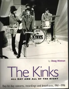 The Kinks - The Kinks - All Day and All of the Night: Day-By-Day Concerts, Recordings and Broadcasts, 1961-1996