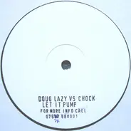 Doug Lazy Vs. Chocolate Puma - Let It Pump