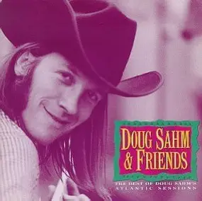 Doug Sahm - The Best Of Doug Sahm's Atlantic Sessions