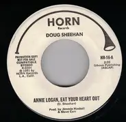 Doug Sheehan - Annie Logan, Eat Your Heart Out