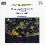 Shostakovich - String Quartets (Complete) Volume 1 Nos. 4, 6 And 7