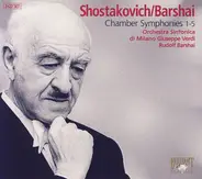 Rudolf Barshai - Shostakovich/Barshai: Chamber Symphonies 1-5