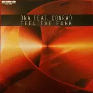 DNA Feat. Conrad - Feel The Funk