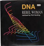 Dna - Rebel Woman