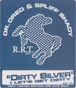 Dr. Dre - Dirty Silver (Let's Get Dirty) / Spliff Party 1200