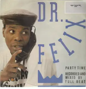 Dr. Felix - Party Time
