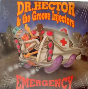 Dr. Hector and the groove injectors - Emergency