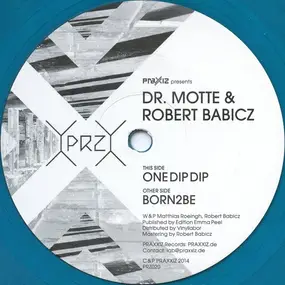 Dr. Motte - One Dip Dip / Born2be