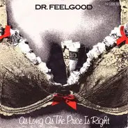 Dr. Feelgood - As Long As The Price Is Right