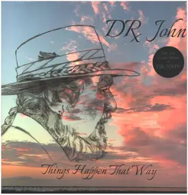 Dr. John - Things Happen That Way