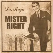 Dr. Raju - Mister Right