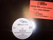 Drag-On - Tell Your Friends / The Race