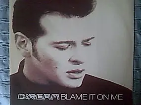 Dream - Blame It On Me