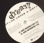 Dream - He Loves U Not (Remix)