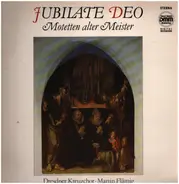 Dresdner Kreuzchor - Martin Flämig - Jubilate Deo -  Motetten alter Meister