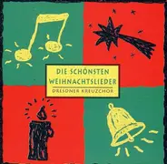 Dresdner Kreuzchor / Berliner Mozartchor a.o. - Die schönsten Weihnachtslieder