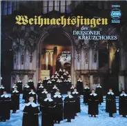 Dresdner Kreuzchor - Weihnachtssingen Des Dresdner Kreuzchores