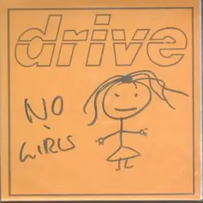 The Drive - No Girls