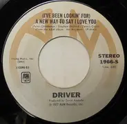 Driver - A New Way To Say I Love You