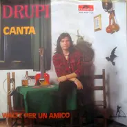 Drupi - Canta / Waltz Per Un Amico