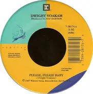 Dwight Yoakam - Please, Please Baby / Throughout All Time