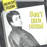 Duncan Felton - Don't Turn Round
