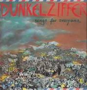 Dunkelziffer - Songs for Everyone