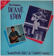 Duane Eddy - 'Twangtastic Hits' & 'Country Twang'
