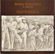 Dudu Pukwana & Spear - Flute Music