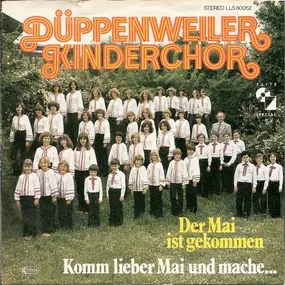 Düppenweiler Kinderchor - Der Mai Ist Gekommen / Komm Lieber Mai Und Mache...