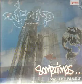 Dujeous? - Sometimes / The Rules