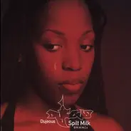 Dujeous? - Spilt Milk / All M.C.'s