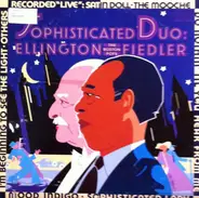Duke Ellington , The Boston Pops Orchestra Conducted By Arthur Fiedler - Sophisticated Duo: Ellington & Fiedler