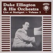 Duke Ellington And His Orchestra - Live at Stuttgart - Volume 1