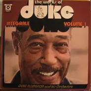 Duke Ellington And His Orchestra - The Works Of Duke - Integrale Volume 1