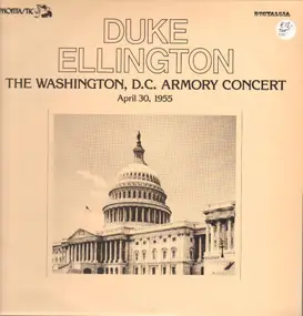 Duke Ellington - The Washington, D.C. Armory Concert April 30, 1955