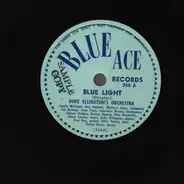 Duke Ellington And His Orchestra - Blue Light / Slap Happy