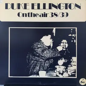 Duke Ellington - On The Air 38/39