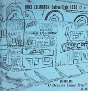 Duke Ellington - Cotton Club-1938, Volume One, If Dreams Come True