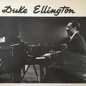 Duke Ellington - Duke & His Ellingtonians